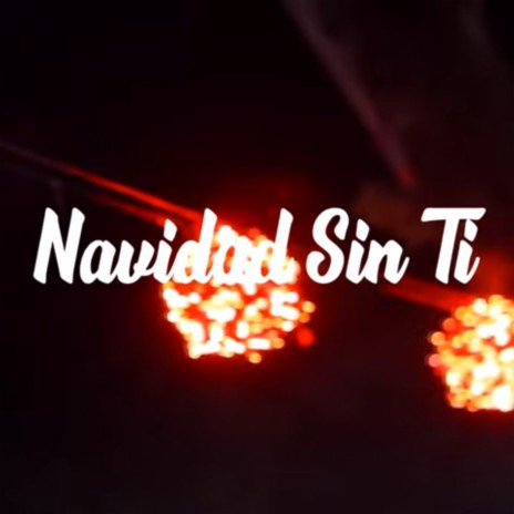 Navidad Sin ti ft. El Maestro | Boomplay Music