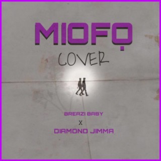 Miofo (Diamond Jimma Remix Cover) ft. Diamond Jimma lyrics | Boomplay Music