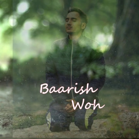 Baarish Woh | Boomplay Music
