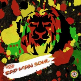 Bad Man Soul