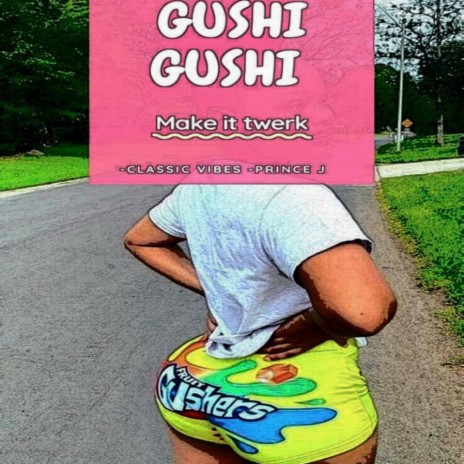 Gushi Gushi (feat. Prince J) | Boomplay Music