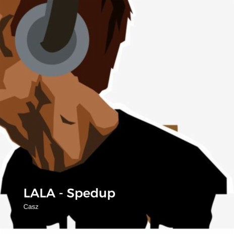 LALA (sped up) | Boomplay Music