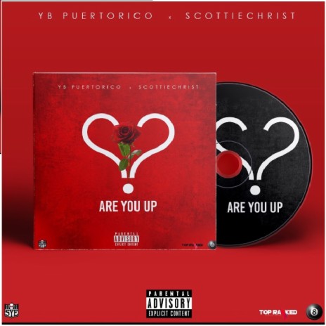 Are You Up (feat. Scottie Christ) | Boomplay Music