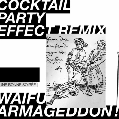 WAIFU ARMAGEDDON ! (Cocktail Party Effect Remix) ft. Cocktail Party Effect | Boomplay Music