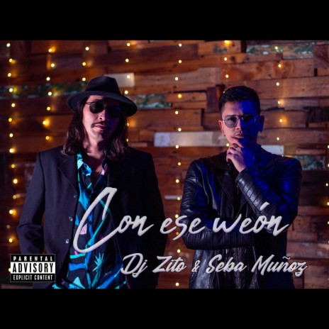 Con Ese Weon ft. Seba Muñoz | Boomplay Music