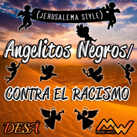 Angelitos Negros / Contra el Racismo (Jerusalema Style) | Boomplay Music