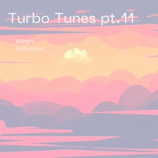 Turbo Tunes pt.11