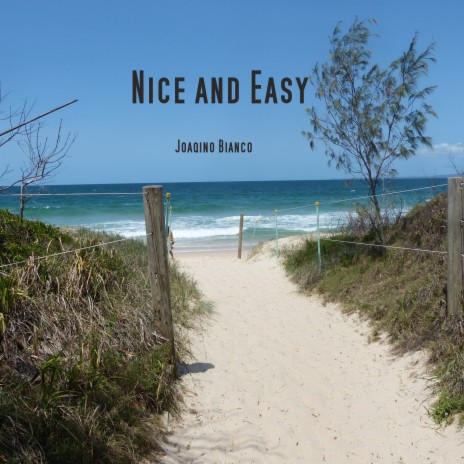 Nice and easy | Boomplay Music