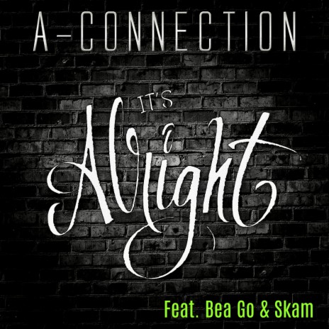 It's Alright ft. Bea Go & Skam | Boomplay Music