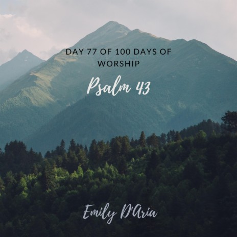 Psalm 43 (Day 77 Of 100 Days Of Worship) | Boomplay Music