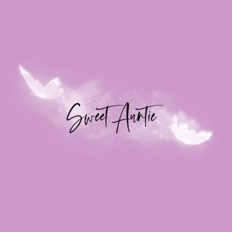 Sweet Auntie | Boomplay Music