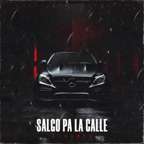 SALGO PA LA CALLE | Boomplay Music