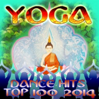 Yoga Dance Hits Top 100 2014
