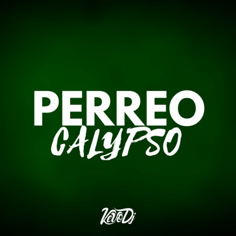 Perreo Calypso (Rkt) ft. DJALE! | Boomplay Music