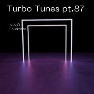 Turbo Tunes pt.87