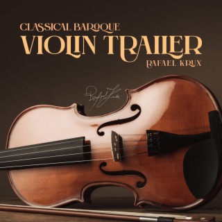 Classical Baroque Violin Trailer