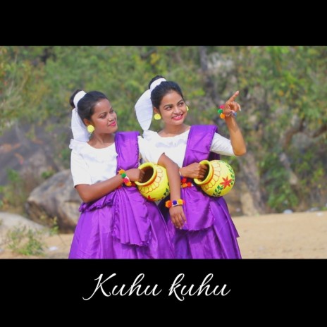 Kuhu Kuhu (Nagpuri) ft. Jharna Bara | Boomplay Music