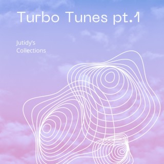 Turbo Tunes pt.1