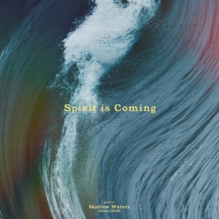 Spirit is Coming