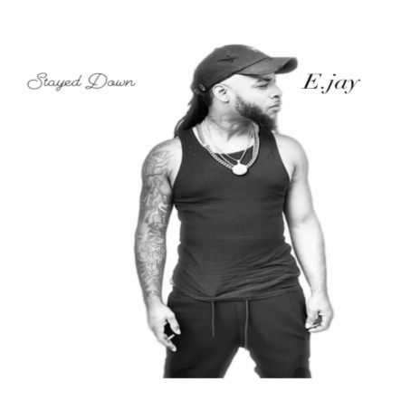 Stayed Down | Boomplay Music