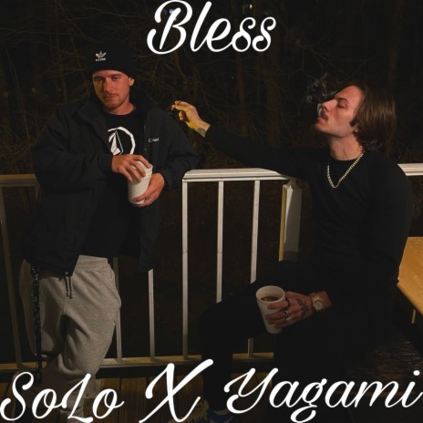 Bless ft. Yagami | Boomplay Music