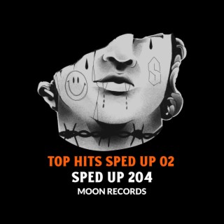 TOP HITS SPED UP 02 (Sped Up)