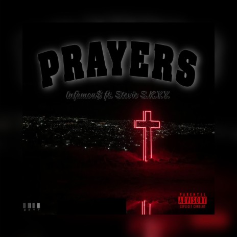 PRAYERS (Forgive 'EM) (AAP Remix) ft. Stevie S.K.Y.Y & AAP