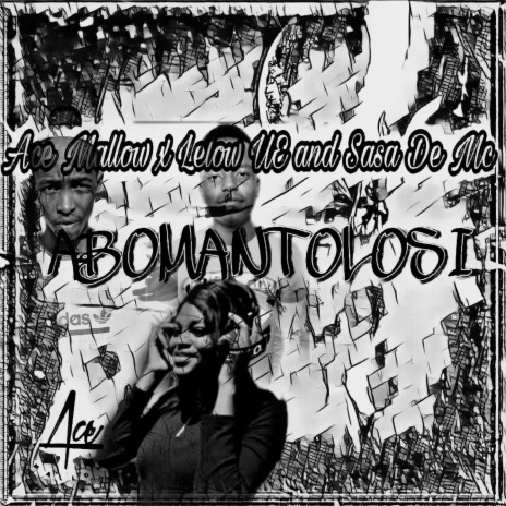 Abomantolos (feat. Lelow UE & Sasa De Mc) | Boomplay Music