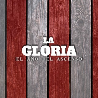 La gloria lyrics | Boomplay Music