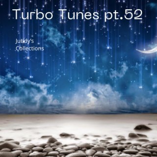 Turbo Tunes pt.52