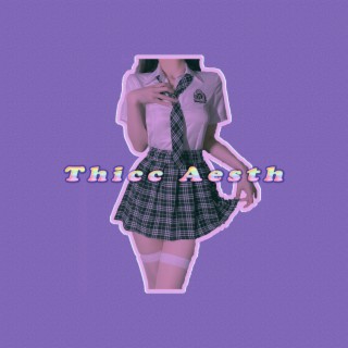 Thicc Aesth Collection 03 (Sped up)