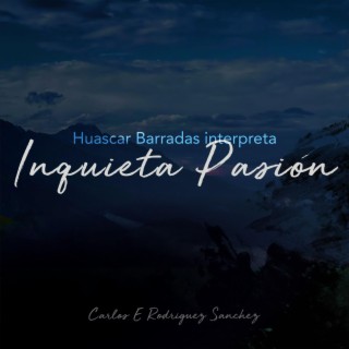 Inquieta Pasión (Special Edit)