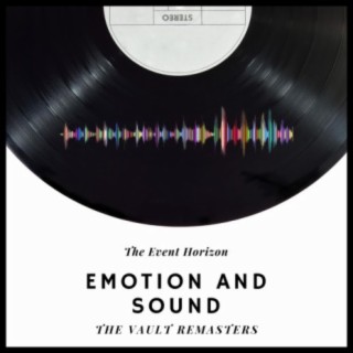 Emotion and Sound, The Vault Remasters