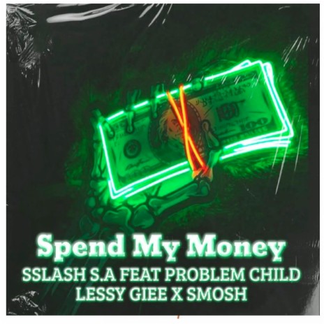 Spend My Money ft. Problem Child, Lessy Giee & Smosh
