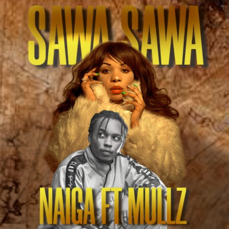 Sawa Sawa ft. Mullz | Boomplay Music