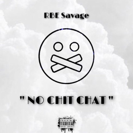 No Chit Chat | Boomplay Music