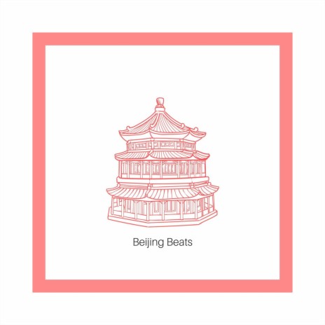 Beijing Beats | Boomplay Music