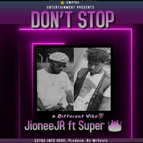 Don't stop ft. super crown | Boomplay Music