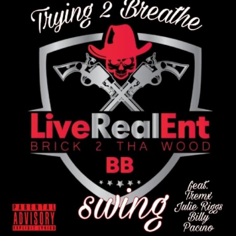 Trying 2 Breathe ft. Julie Riggs, Tremx & Billy Pacino | Boomplay Music