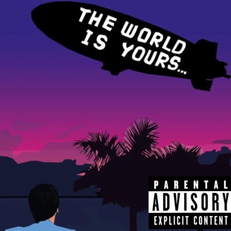 Scarface The World is Yours Blimp 