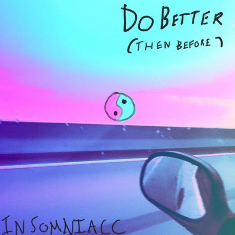 Do Better (Then Before)