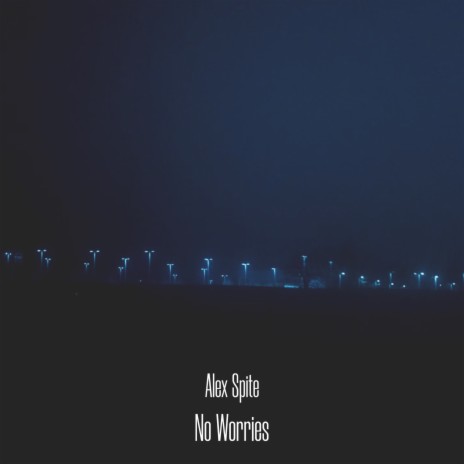 No Worries | Boomplay Music