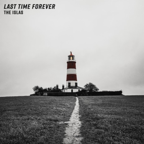 Last Time Forever | Boomplay Music
