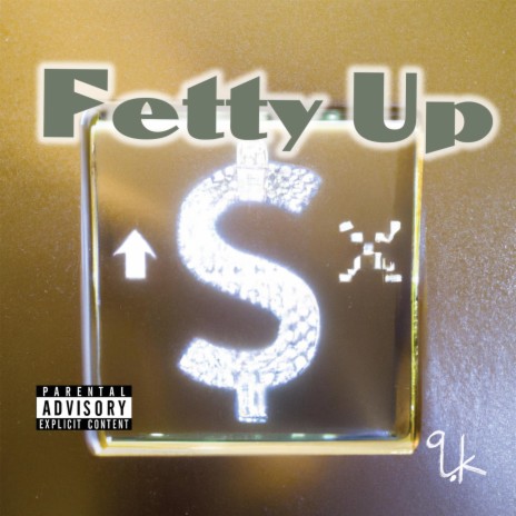 Fetty Up | Boomplay Music