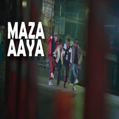 MAZA AAYA | Boomplay Music