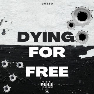 Dying For Free lyrics | Boomplay Music