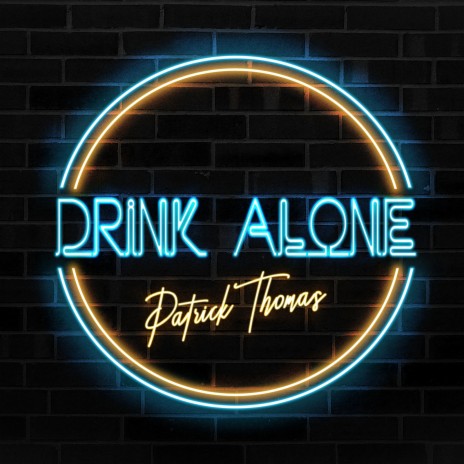 Drink Alone | Boomplay Music