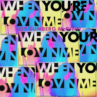 When You're Lovin' Me