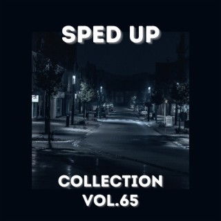 Sped Up Collection Vol.65 (sped up)