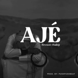 AJÉ lyrics | Boomplay Music